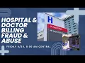 Hospital Doctor Billing Fraud and Abuse Spot It Fix It Stop It