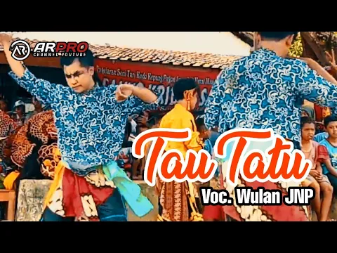 Download MP3 TAU TATU versi jaranan CAHYO KRIDHO SATRIYO live in WERUNGOTOK - ALZA AUDIO GLERRRR