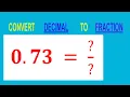 CONVERT DECIMAL 0 73 TO FRACTION