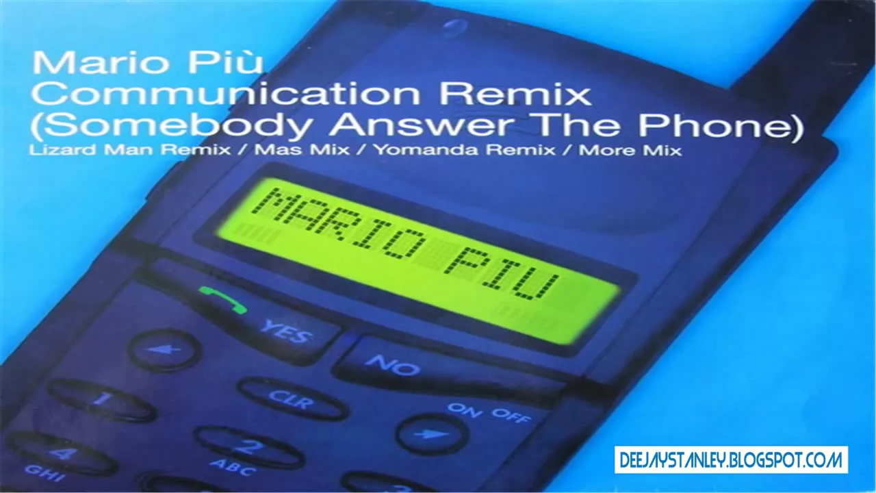 Mario Più - Communication (Somebody Answer The Phone) (Yomanda Remix) [BXR] (1999)