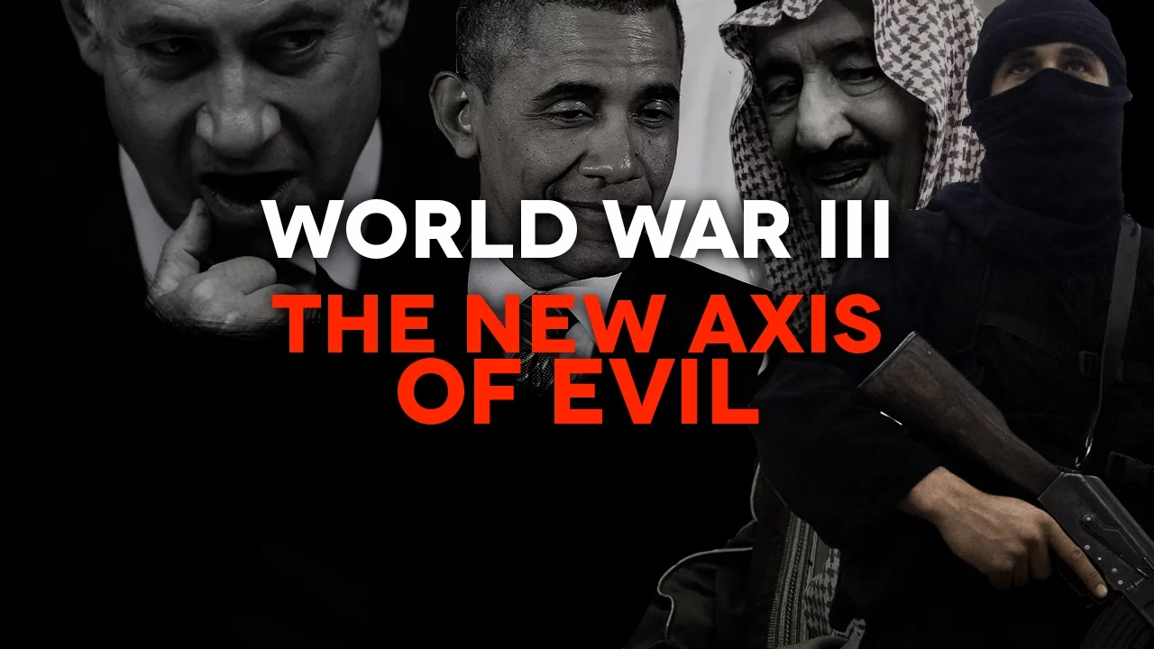 World War III - The New Axis of Evil