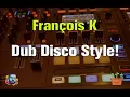 Download Lagu François K  - Dub Disco Style!