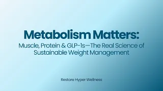 GLP-1 Weight Loss Muscle Loss Explained Protein Metabolism Restore Hyper Wellness