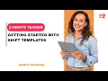 Shift Templates