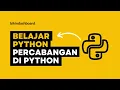 Belajar Python Percabangan di Python