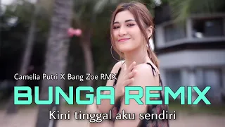 Download Kini Tinggal Aku Sendiri Remix - Bunga Cover Remix - Camelia Putri X Bang Zoe RMX MP3