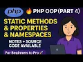 PHP OOP Part 4 Static Methods Static Properties Namespaces Explained with Real-Life Examples