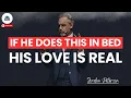 Download Lagu 7 Hal yang Hanya Dilakukan Pria Saat Mereka BERCINTA dari HATI | JORDAN PETERSON