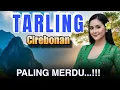 Download Lagu TARLING CIREBONAN MUSIK DAN LAGU TERBAIK PENGANTAR PERJALANAN