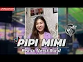 Download Lagu PIPI MIMI | AUTO GOYANGG❗ Musik Nya Kalimantan | Remix Band Version • BANG NDII