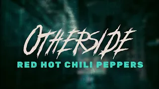 Red Hot Chili Peppers - Otherside