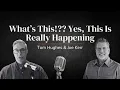 What s This Yes This Is Really Happening LIVE with Tom Hughes Joe Kerr