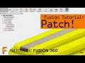 Fusion 360 Patch Workspace Tutorial FF105