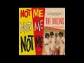 The Orlons - Not Me
