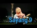 Download Lagu Sayang 9 - Dimas gepenk