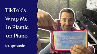 Download How to play Wrap Me in Plastic on Piano from TikTok MP3