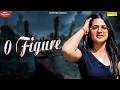 Download Lagu 0 Figure (Official Song) ! DS Narwana ! New Haryanvi Songs Haryanvi 2022 ! Sonotek HD