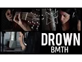 Download Lagu Bring Me The Horizon - Drown - Acoustic cover by Bely Basarte