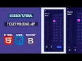 UI Design Tutorial - Ticket Purchase App HTML CSS BOOTSTRAP