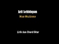 Download Lagu Arti kehidupan (Mus Mujiono) - Lirik dan Chord Gitar