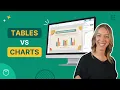 Tables Vs Charts Which One To Use When