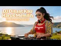 DJ Kenangan Hits – Disaat Kau Harus Memilih | Pance Pondaag (DJ Nostalgia Remix)