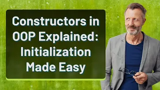 Constructors in OOP Explained Initialization Made Easy