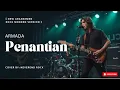 Penantian - Armada | Rock Modern Version + Lirik New Aransemen Cover by NeverEnd Rock