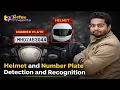 Helmet and Number Plate Detection and Recognition using YOLO Final Year Major Project for CSE