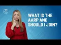What is the AARP and should I join