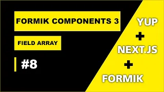 FORMIK FIELDARRAY TUTORIAL