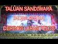 Download Lagu taluan sandiwara indra putra.di iringi laras pelog