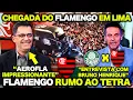 AEROFLA ASSUSTA a IMPRENSA ESPORTIVA na CHEGADA do FLAMENGO em LIMA ! MENGÃO RUMO AO TETRA