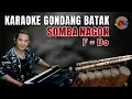 Download Lagu Gondang Batak, Somba Nagok, F=Do - Karaoke Untuk Seruling - Gondang Batak Versi Karaoke Keyboard