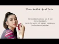 Download Lagu Tiara Andini - Janji Setia (Lirik) | jarak dan waktu tak mampu menghapus Janji setia menjaga hati