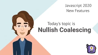 Nullish coalescing javascript new features 2020