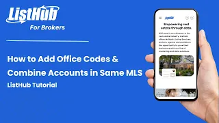 How to Add Office Codes Combine Accounts in Same MLS ListHub Tutorial
