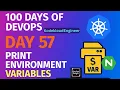 Day 57 Print Environment Variables KodekloudEngineer