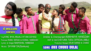 uku chuku lang dular new santali full video song 2019