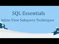 SQL Essentials Inline View Subquery Techniques