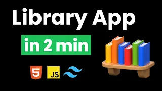 I CREATE LIBRARY APP IN 2 MIN USING HTML TAILWIND CSS AND JAVASCRIPT WEB PROJECTS
