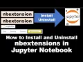 How to Install and Uninstall nbextension in Jupyter Notebook