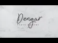 Lagu Tiara Andini - Dengar (Lyric)