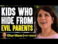 Download Lagu Kids Who Hide From Evil Parents | Dhar Mann