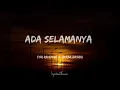 For Revenge & Fiersa Besari - Ada Selamanya (Lyric)