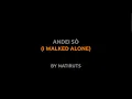 Download Lagu Andei Só - Natiruts - Lyrics video english português translation