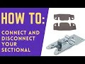 How to Connect and Disconnect Your Sectional 3 COMMON TYPES OF CONNECTORS
