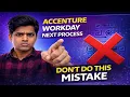 Accenture Workday Next Process Don t Make This Mistake