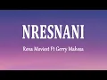 Download Lagu Rena Movies Ft. Gerry Mahesa - NRESNANI (Lirik Lagu)