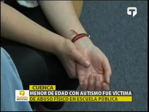 Menor de edad con autismo fue víctima de abuso físico en escuela pública